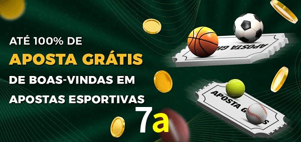 7a Ate 100% de Aposta Gratis